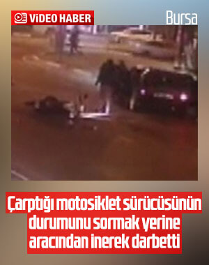 Motosiklet sürücüsüne hem çarptı hem darbetti