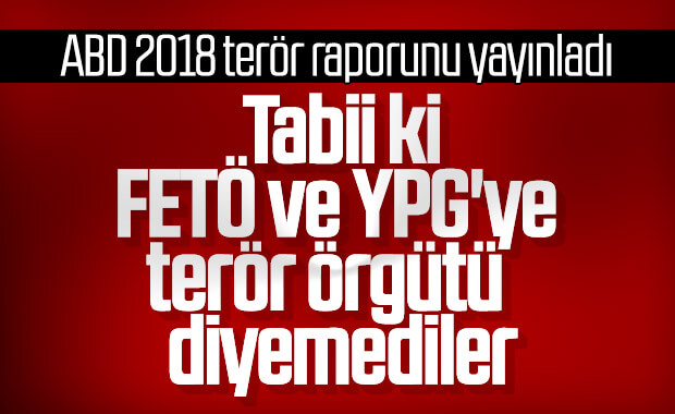 ABD 'Terörizm 2018 Ülkeler Raporu'nu açıkladı