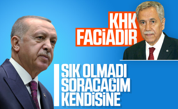 Erdoğan'dan Bülent Arınç'a: Esefle karşıladım