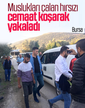 Caminin musluklarını çalan hırsızı cemaat yakaladı