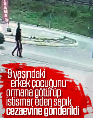 9 yaşındaki erkek çocuğunu kandırıp ormana götürdü