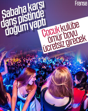 Gece kulübünde doğan çocuğa ömür boyu ücretsiz eğlence