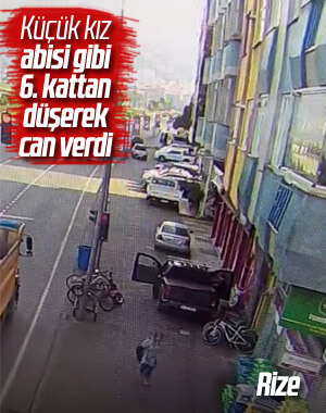 6. kattan düşen kız, ağabeyi gibi hayatını kaybetti
