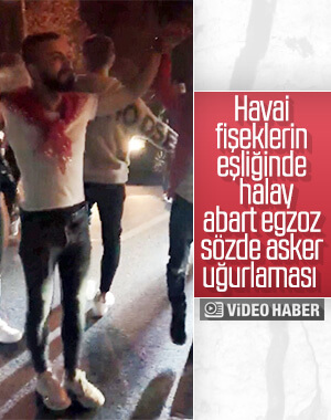 Sultangazi'de asker uğurlaması adı altında magandalık