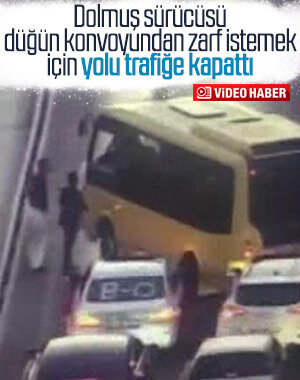 Dolmuş gelin arabasından zarf alabilmek için yolu kapadı