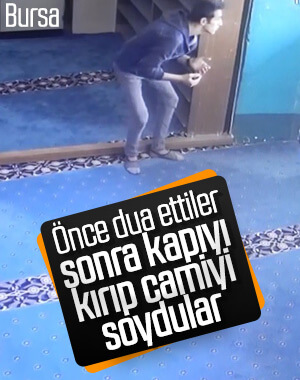 Bursa'da hırsızlık öncesi ibadet ettiler
