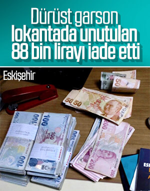 Eskişehir'de unuttuğu 88 bin lirayı geri aldı