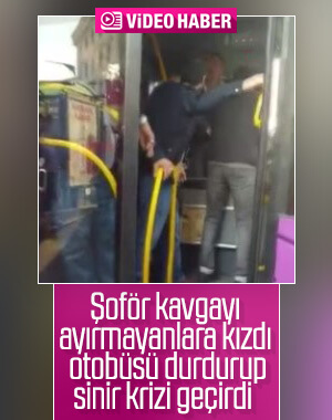 Otobüs şoförünün kavgayı ayırmayanlara öfkesi