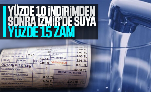 İzmir'de suya yüzde 15 zam kararı alındı