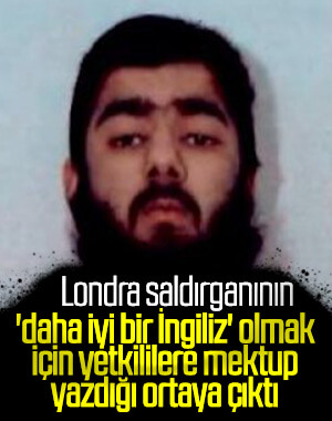 Londra saldırganı cezaevinden mektup yazmış