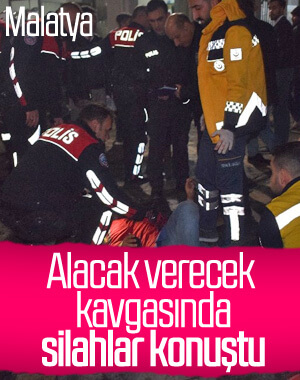Malatya’da silahlı kavga: 2 yaralı