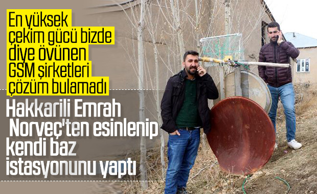 Hakkarili genç kendi baz istasyonunu yaptı