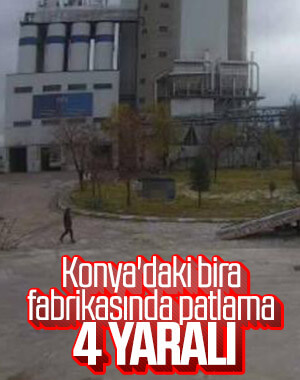 Konya'daki bira fabrikasında patlama