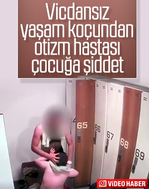İstanbul'da otizmli çocuğa yaşam koçundan şiddet