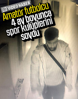 Amatör futbolcu spor kulüplerini soydu
