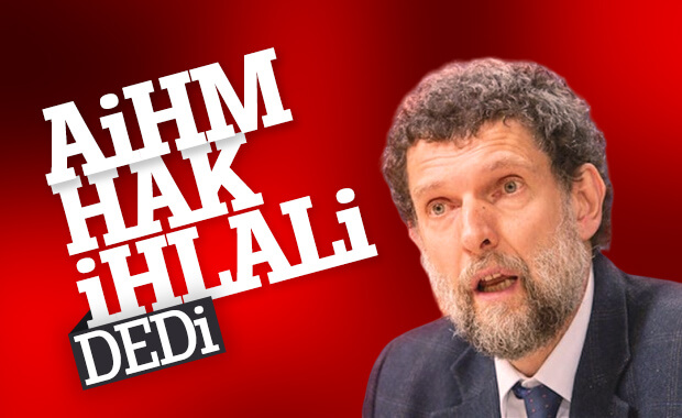 AİHM, Osman Kavala'nın tahliyesini istedi
