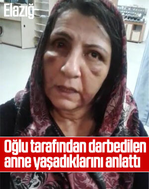 Elazığ'da annesini darbeden şahıs tutuklandı