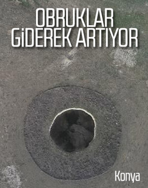 Konya'da obruk sayısı giderek artıyor