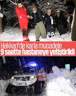 Hakkari'de hastayı 9 saatte hastaneye ulaştırdılar