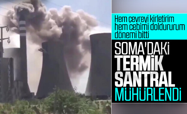 Soma'daki termik santral mühürlendi