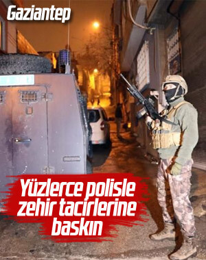 Gaziantep’te geniş çaplı uyuşturucu operasyonu