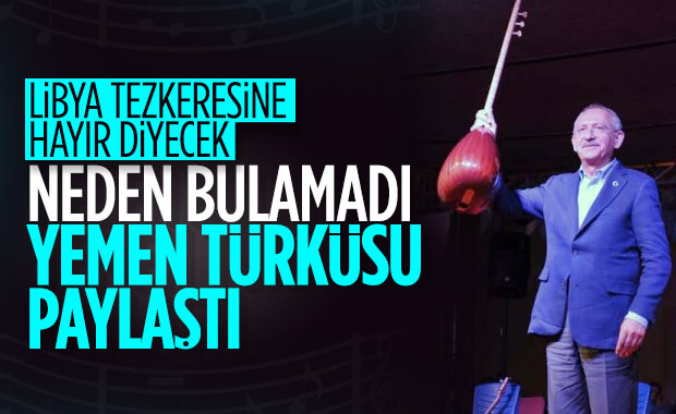 Kılıçdaroğlu Libya tezkeresine türküyle karşı çıktı