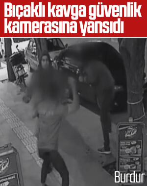Burdur'da bıçaklı kavga: 1 yaralı
