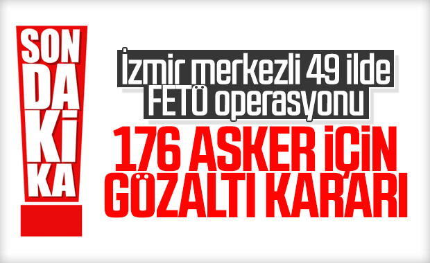 TSK içindeki FETÖ yapılanmasına yeni operasyon