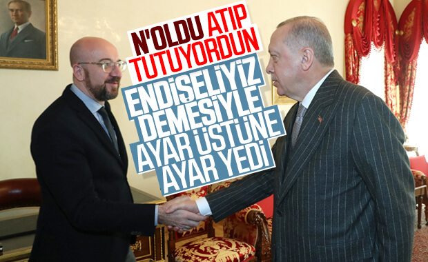 Erdoğan, AB'nin ikiyüzlülüğünü Michel'in yüzüne söyledi