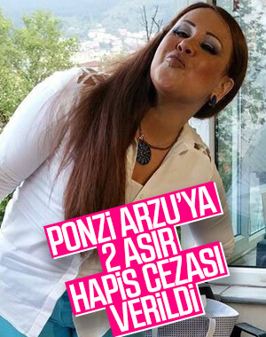 Ponzi Arzu'nun cezası belli oldu