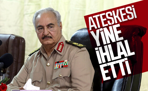 Berlin Konferansı'nın ardından Hafter ateşkesi ihlal etti