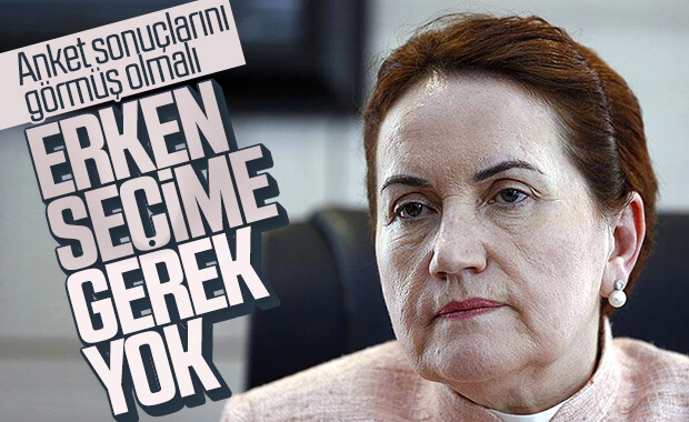 Akşener: Erken seçime gerek yok