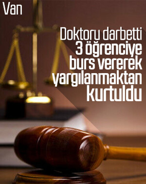 Doktoru darbetti, burs şartını kabul etti