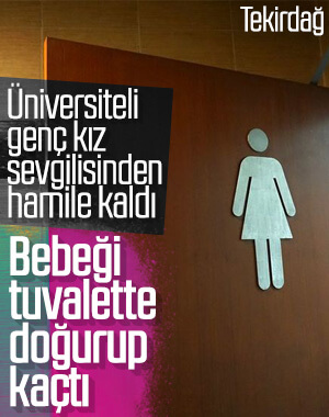 Hastane tuvaletinde doğurduğu bebek, ölü bulundu