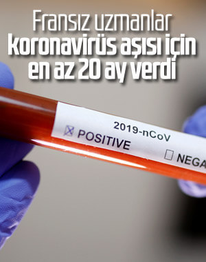 Koronavirüs aşısı en erken 20 ayda hazırlanabilecek