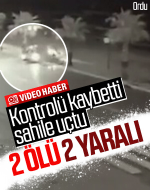 Ordu'da iki kişinin hayatını kaybettiği kaza