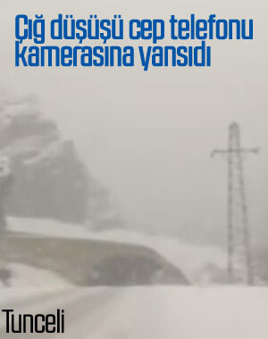 Tunceli'de çığın düştüğü anlar