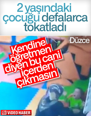 Düzce'de öğretmen, 2 yaşındaki çocuğa tokat attı