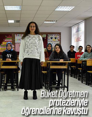 Buket Öğretmen'in protez bacakla ilk adım heyecanı