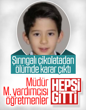 Şırıngalı çikolatadan ölümle ilgili idari karar belli oldu