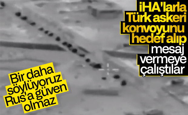Ruslar İdlib'e giden Türk konvoyunu izliyor