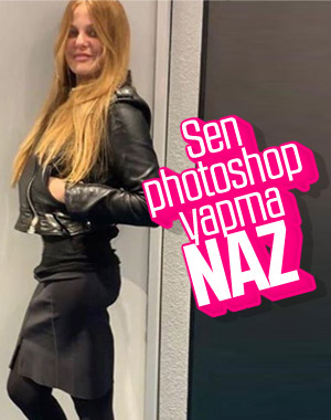 Naz Elmas, photoshop'u abarttı