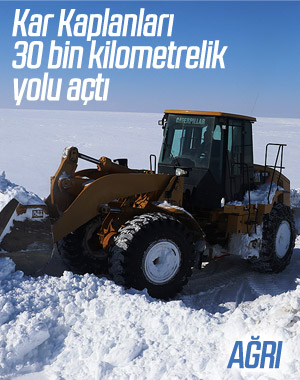 Ağrı'da 30 bin kilometre karlı yol ulaşıma açıldı