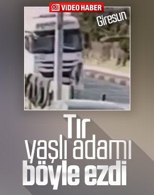 Tırın altında kalan adam hayatını kaybetti