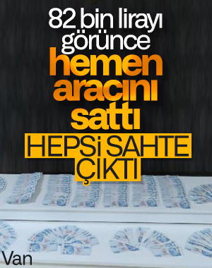 Van'da, sahte para ile araç satın aldılar