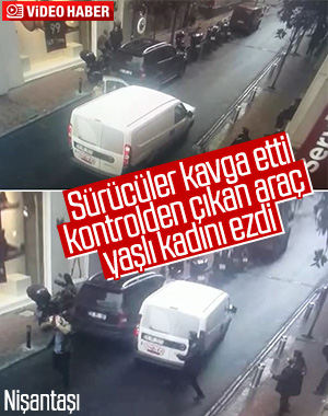 Kavga esnasında kontrolden çıkan araç, yaşlı kadını ezdi