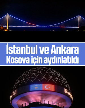 İstanbul ve Ankara Kosova için renklendi