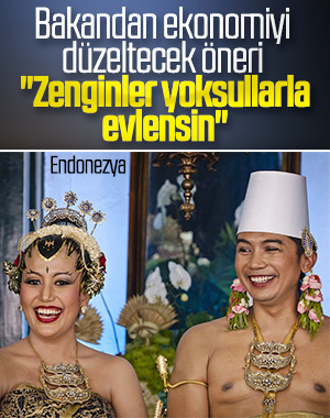 Endonezyalı bakan: Zenginler, yoksullarla evlensin