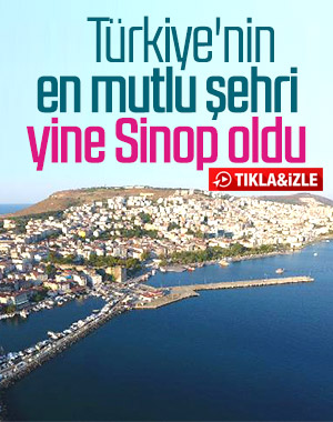 Türkiye'nin en mutlu şehri Sinop seçildi