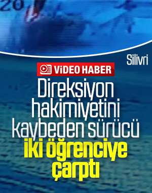 Silivri'de iki öğrenciye otomobil çarptı